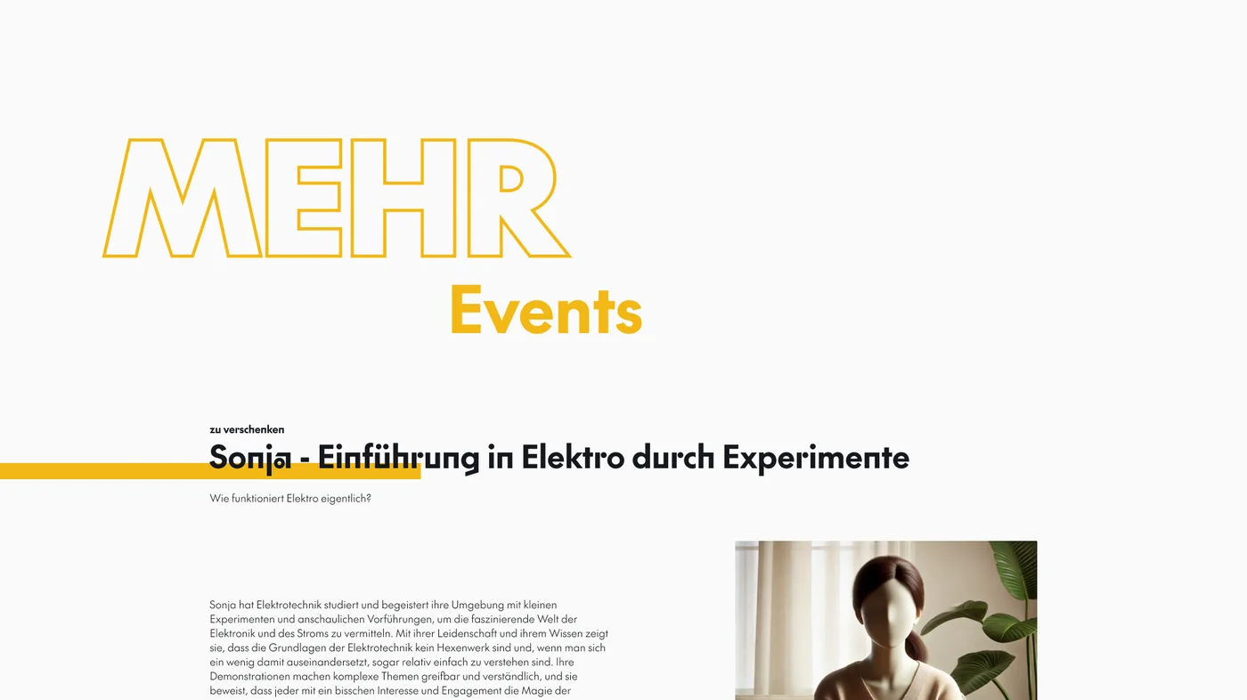 Eine Eventseite: Überschrift MEHR Events, darunter die Ankündigung „Sonja, Einführung in Elektro durch Experimente“ mit Foto und Beschreibung.